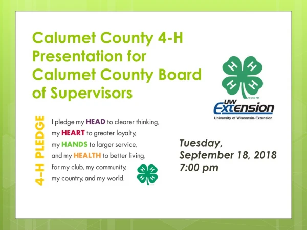 Calumet County 4-H Presentation for Calumet County Board  of Supervisors