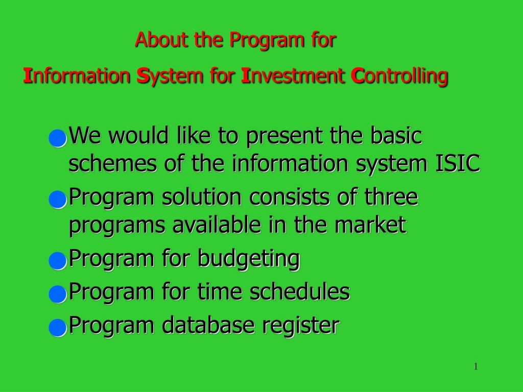 about the program for i nformation s ystem for i nvestment c ontrolling