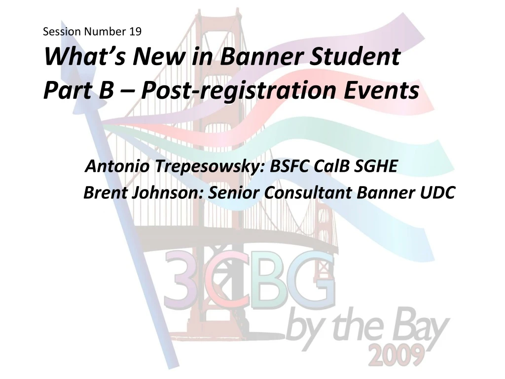 session number 19 what s new in banner student