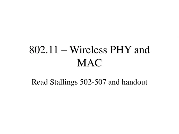 802.11 – Wireless PHY and MAC