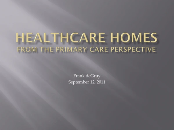 Healthcare Homes from the primary care perspective