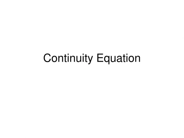 Continuity Equation