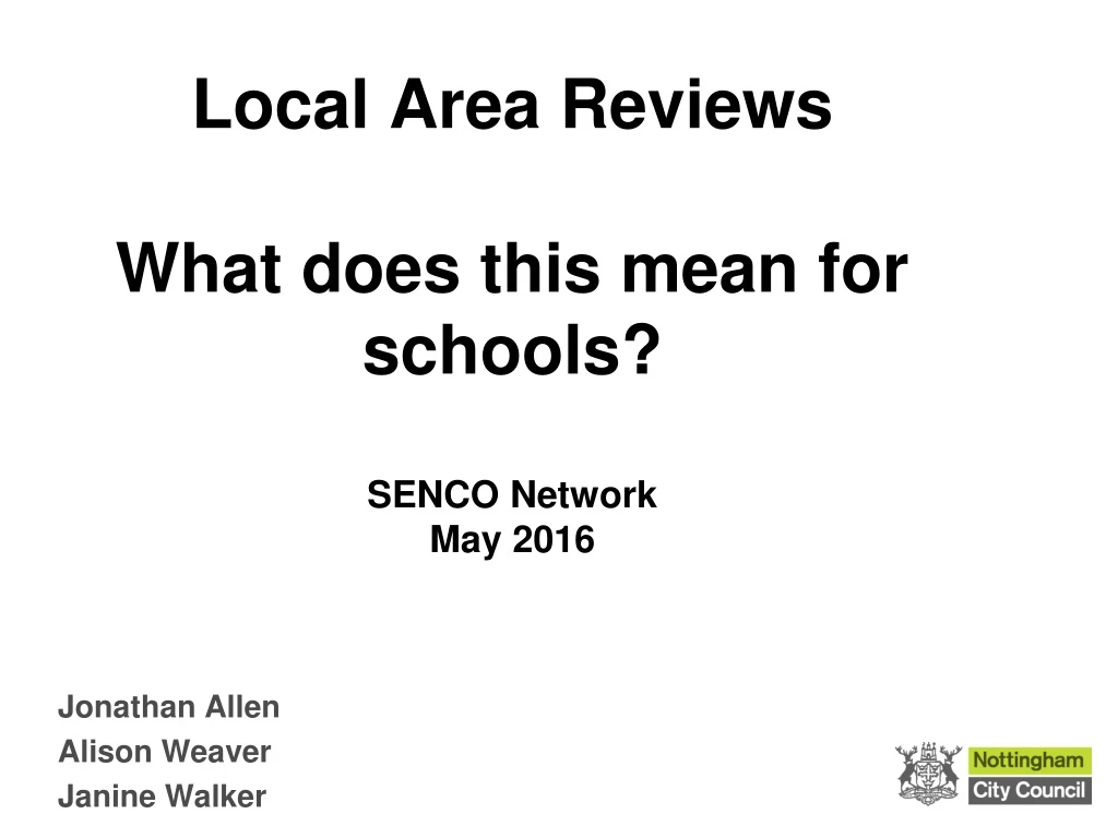 local area reviews what does this mean for schools senco network may 2016