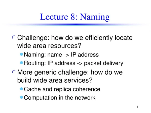 Lecture 8: Naming
