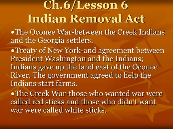 Ch.6/Lesson 6 Indian Removal Act