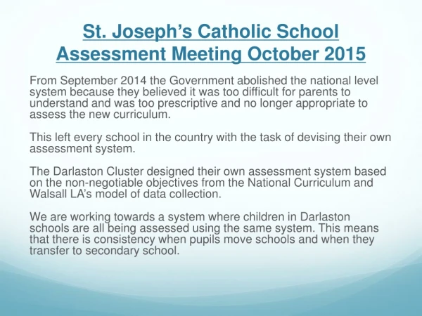 St. Joseph ’ s Catholic School Assessment Meeting October 2015