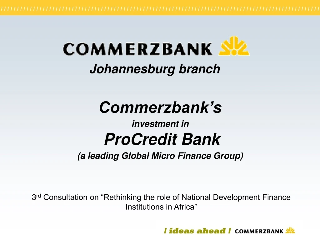 commerzbank s investment in procredit bank a leading global micro finance group