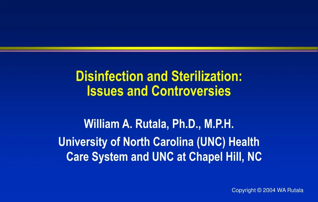 disinfection and sterilization issues and controversies