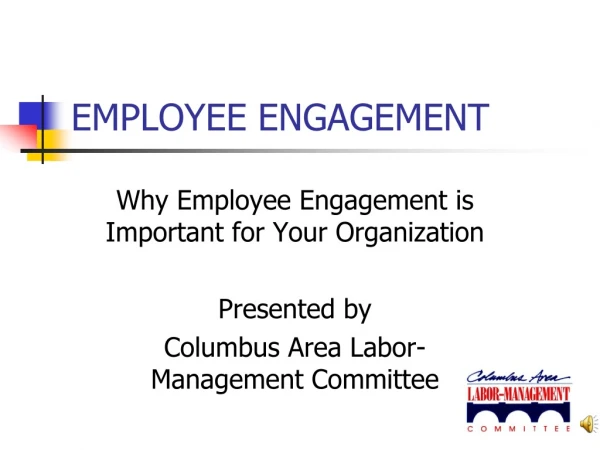 EMPLOYEE ENGAGEMENT