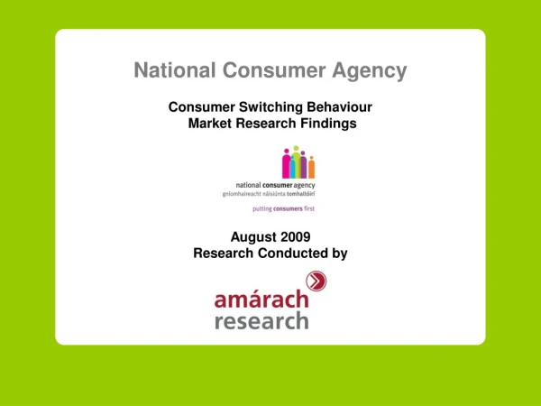 National Consumer Agency Consumer Switching Behaviour  Market Research Findings August 2009