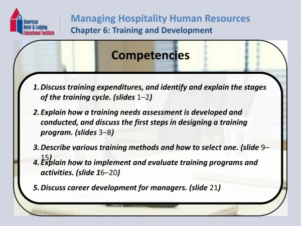 Describe various training methods and how to select one. (slide  9–15 )
