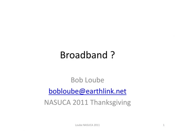Broadband ?