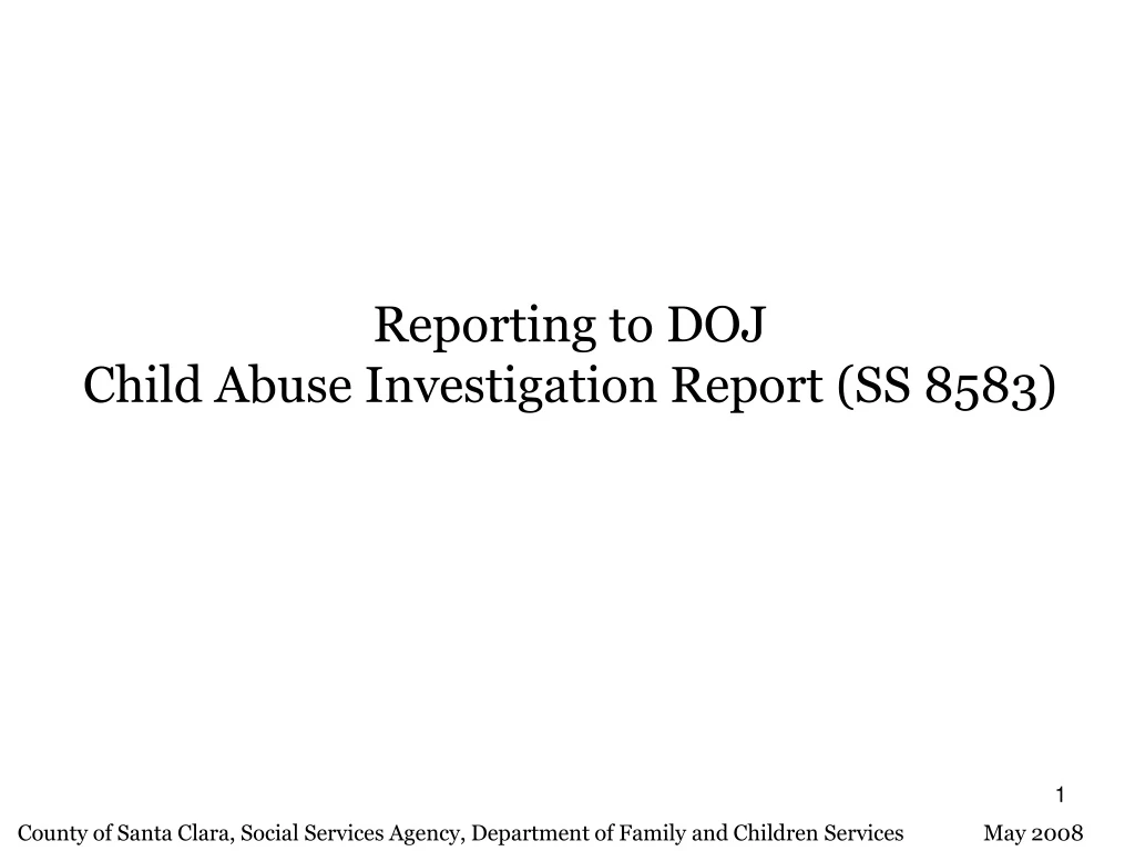 reporting to doj child abuse investigation report