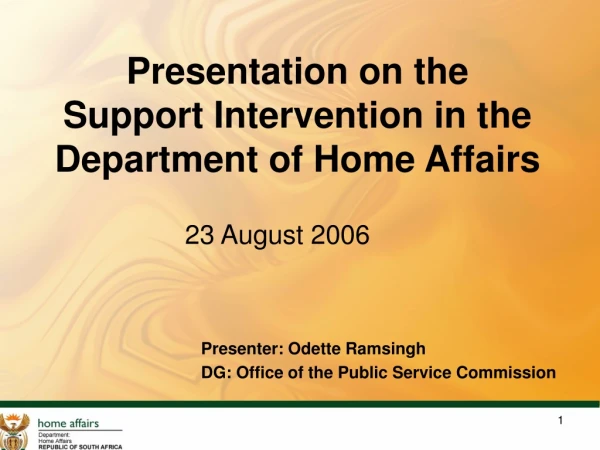 Presentation on the Support Intervention in the Department of Home Affairs