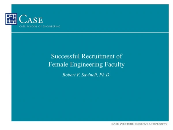 Successful Recruitment of  Female Engineering Faculty