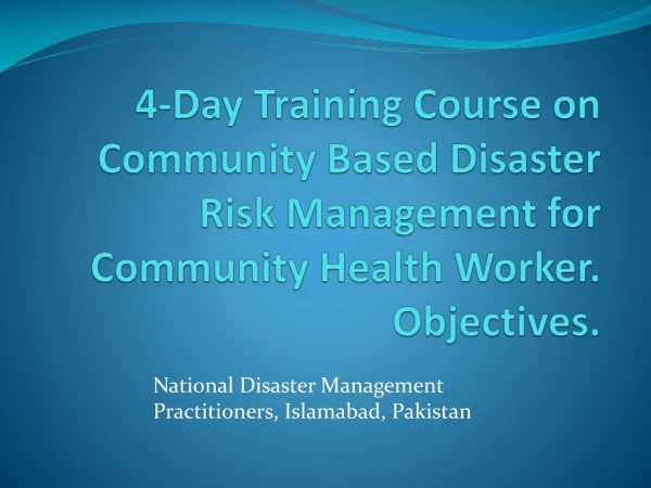 National Disaster Management Practitioners, Islamabad, Pakistan