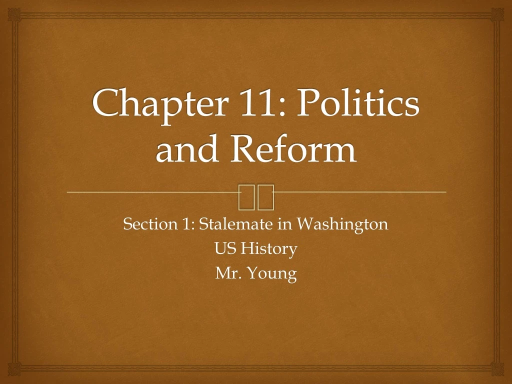 chapter 11 politics and reform