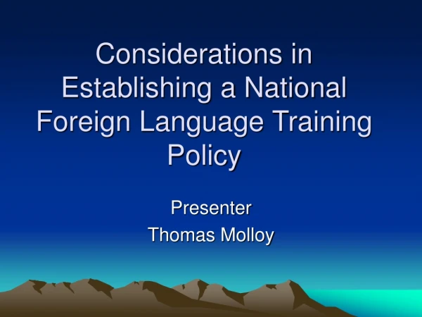 Considerations in Establishing a National Foreign Language Training Policy