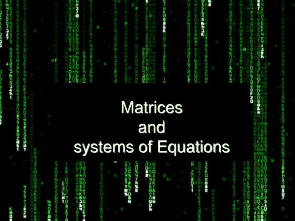 Matrices  and  systems of Equations