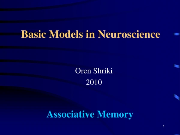 Basic Models in Neuroscience