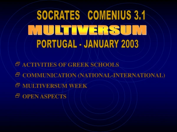 ACTIVITIES OF GREEK SCHOOLS   COMMUNICATION (NATIONAL-INTERNATIONAL)  MULTIVERSUM WEEK