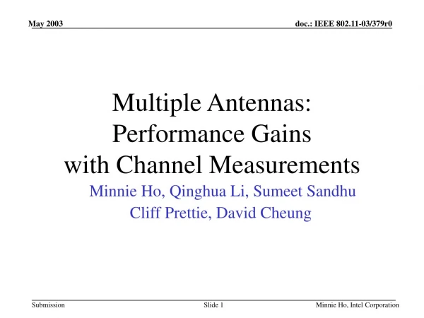 Multiple Antennas: Performance Gains with Channel Measurements