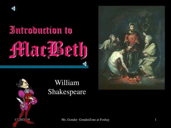 Introduction to  MacBeth