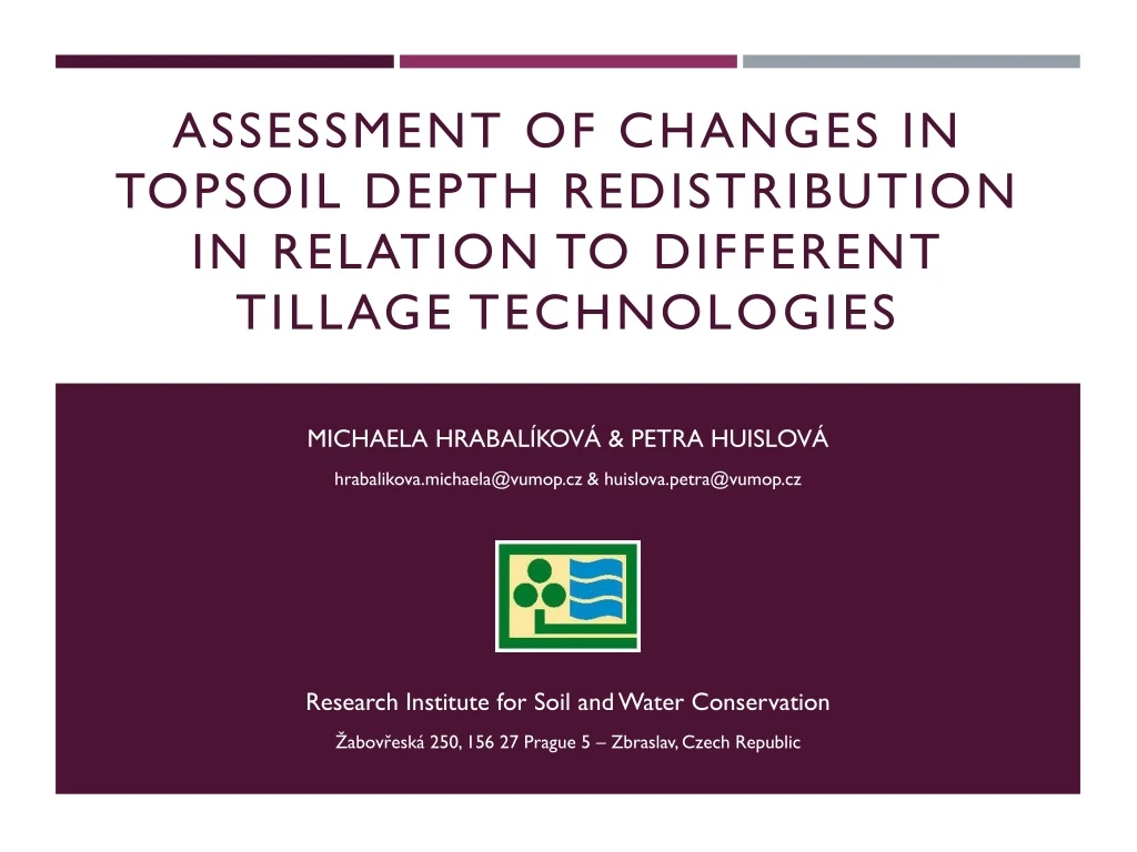 assessment of changes in topsoil depth redistribution in relation to different tillage technologies
