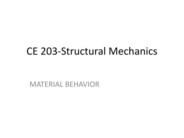 CE 203-Structural Mechanics