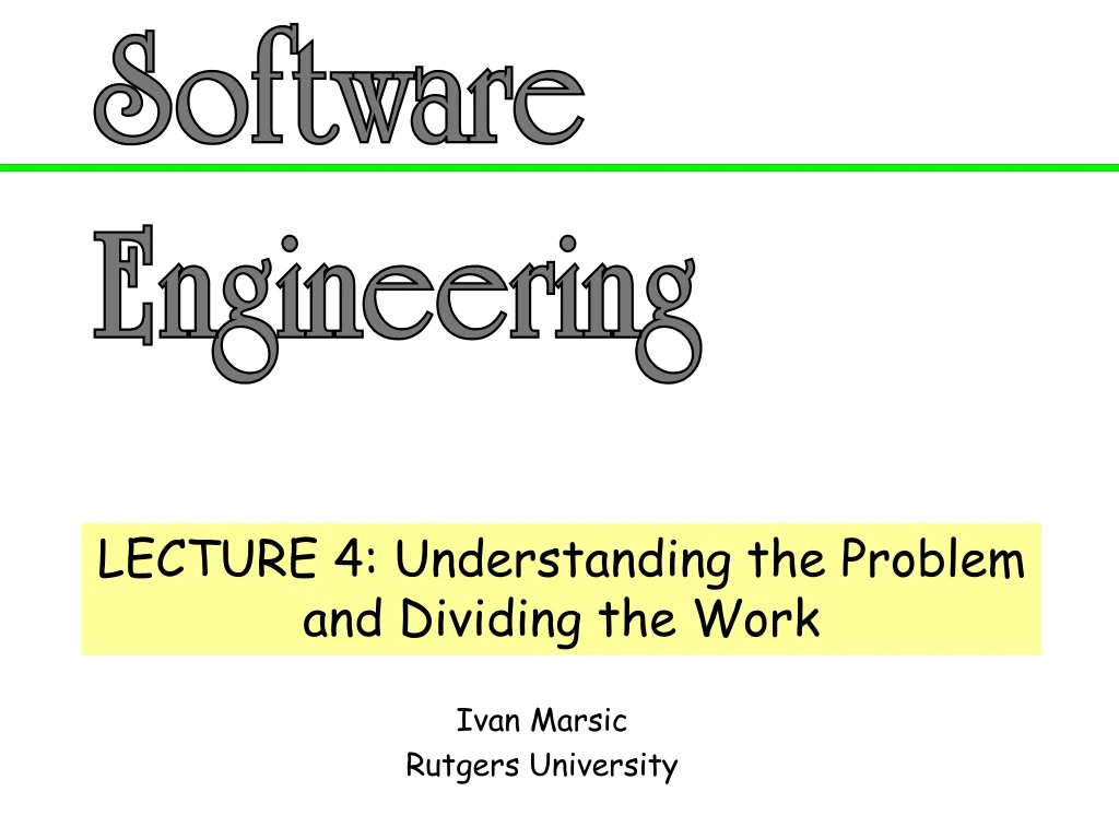 lecture 4 understanding the problem and dividing