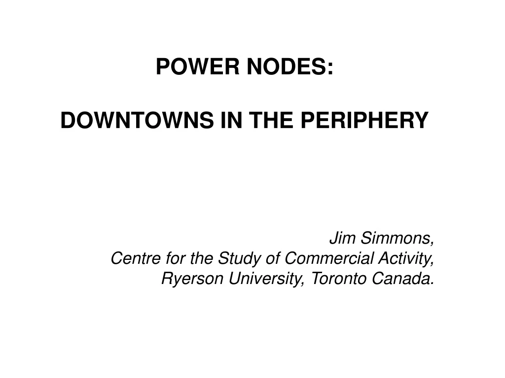 power nodes downtowns in the periphery
