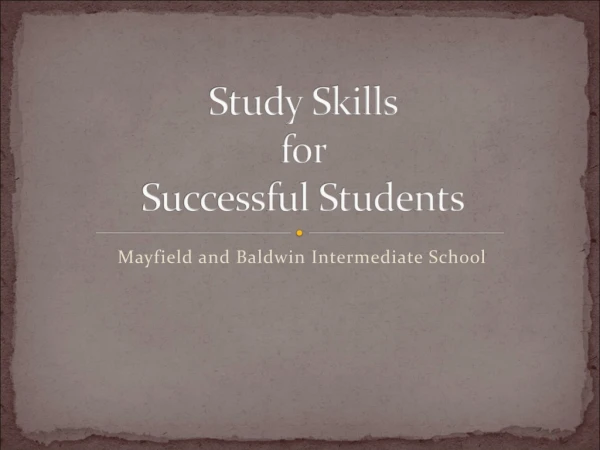 Study Skills  for  Successful Students