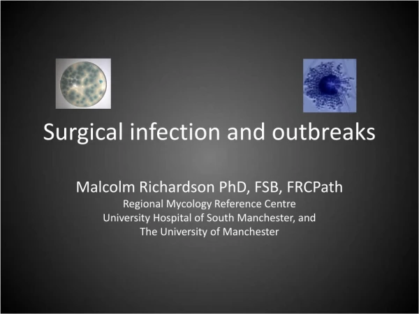 Surgical infection and outbreaks