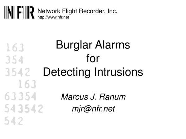 Burglar Alarms for Detecting Intrusions
