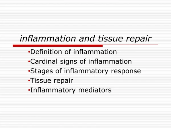 inflammation and tissue repair