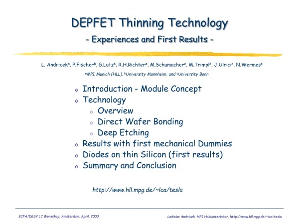 DEPFET Thinning Technology - Experiences and First Results -