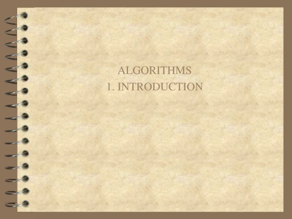 ALGORITHMS  1. INTRODUCTION