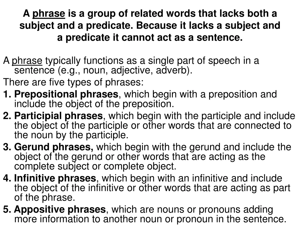 a phrase is a group of related words that lacks
