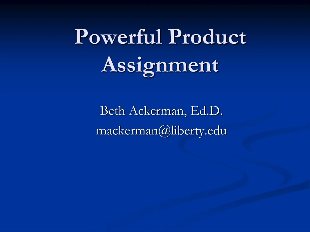 powerful product assignment