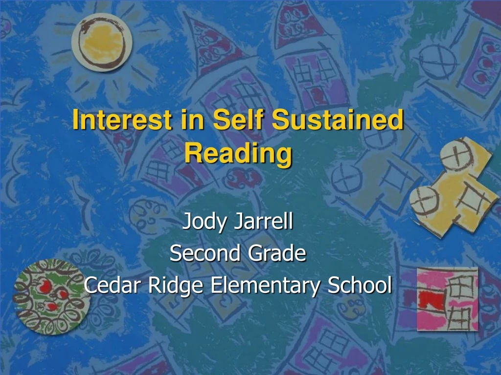 interest in self sustained reading