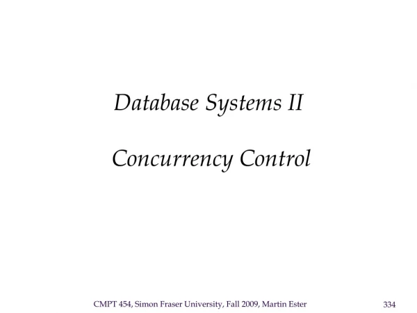 Database Systems II   Concurrency Control
