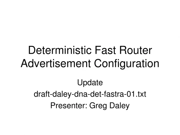 Deterministic Fast Router Advertisement Configuration