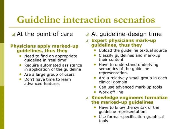 Guideline interaction scenarios