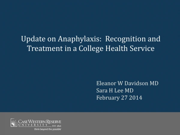 Update on Anaphylaxis:  Recognition and Treatment in a College Health Service