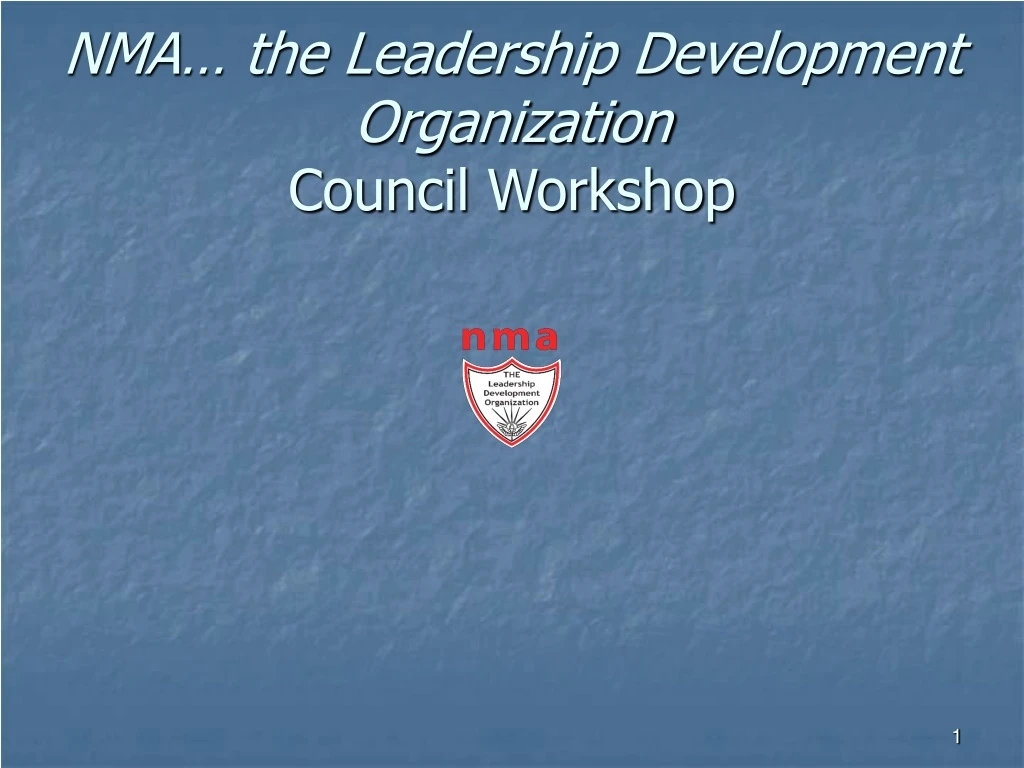nma the leadership development organization council workshop