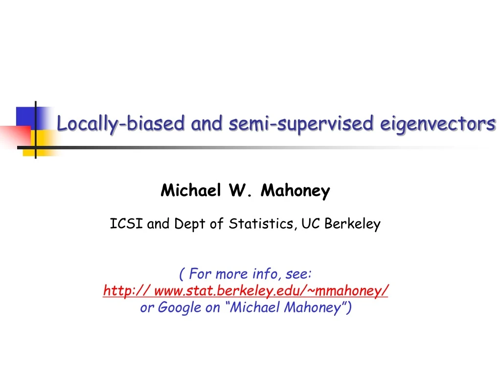 locally biased and semi supervised eigenvectors