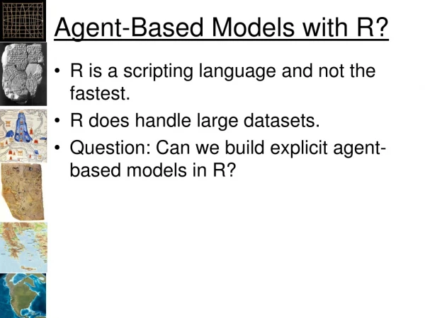 Agent-Based Models with R?