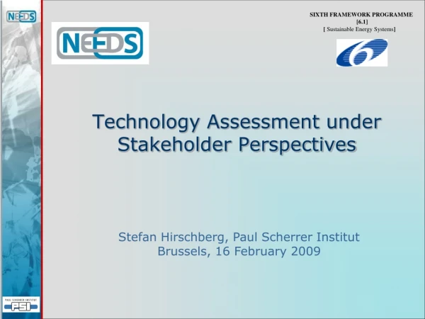 Technology Assessment under Stakeholder Perspectives