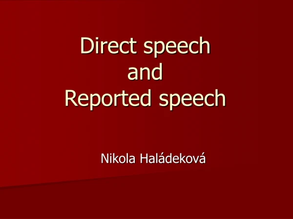 Direct speech and Reported speech