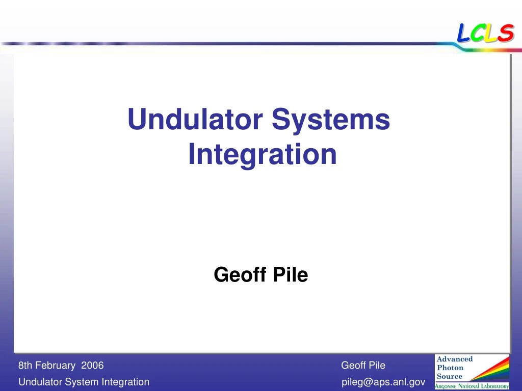 undulator systems integration
